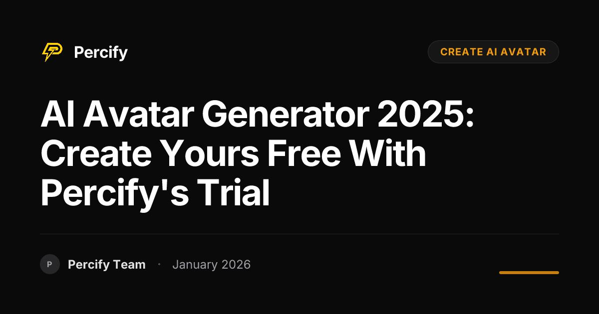 AI Avatar Generator 2025: Create Yours Free with Percify's Trial - Percify AI Avatar Blog Cover