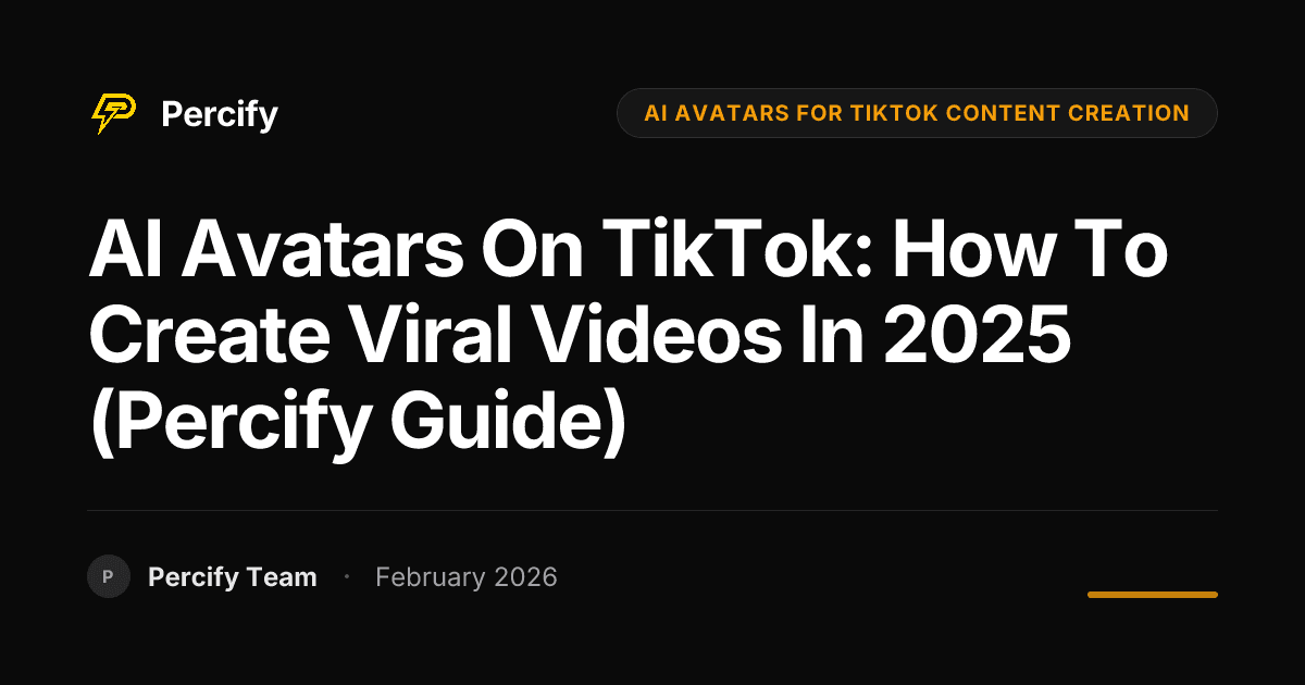 AI Avatars on TikTok: How to Create Viral Videos in 2025 (Percify Guide) - Percify AI Avatar Blog Cover