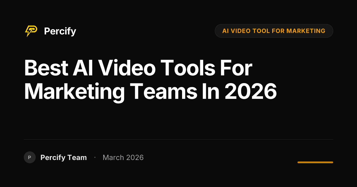 Best AI Video Tools for Marketing Teams in 2026 - Percify AI Avatar Blog Cover