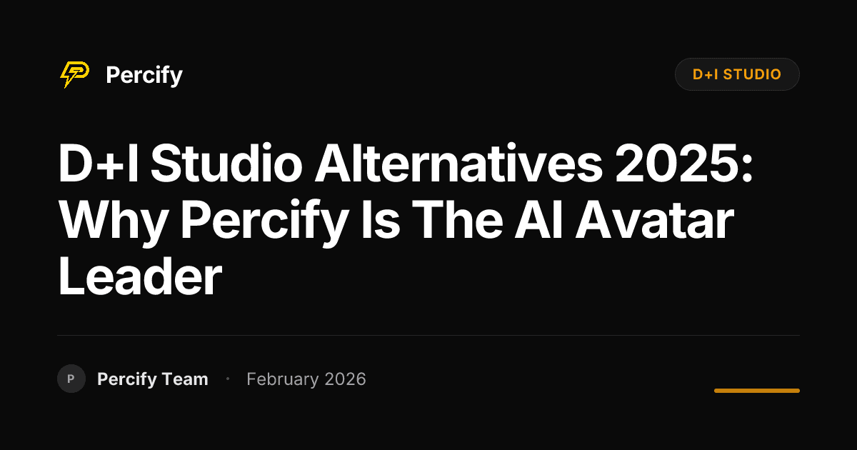 D+I Studio Alternatives 2025: Why Percify is the AI Avatar Leader - Percify AI Avatar Blog Cover