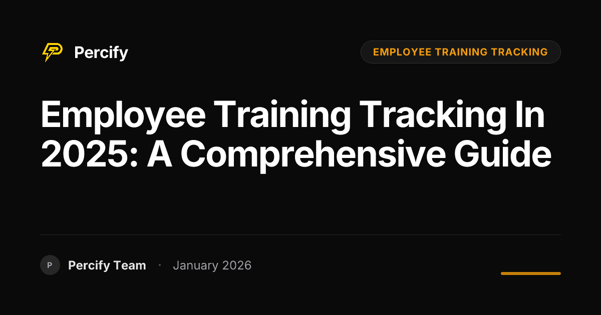 Employee Training Tracking in 2025: A Comprehensive Guide - Percify AI Avatar Blog Cover