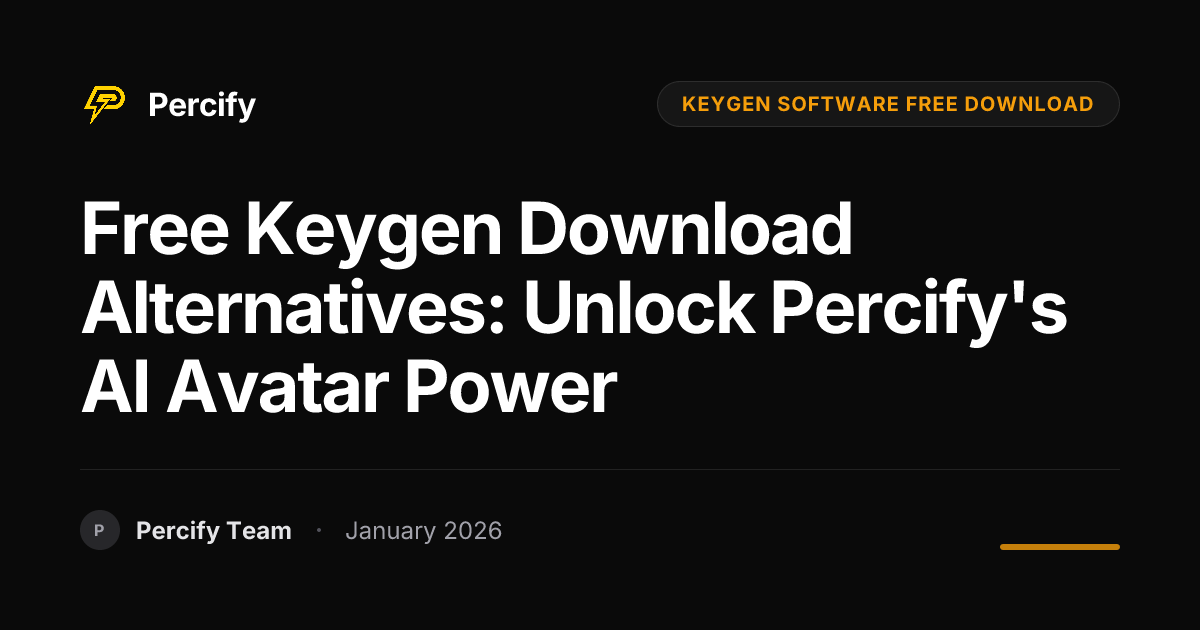 Free Keygen Download Alternatives: Unlock Percify's AI Avatar Power - Percify AI Avatar Blog Cover
