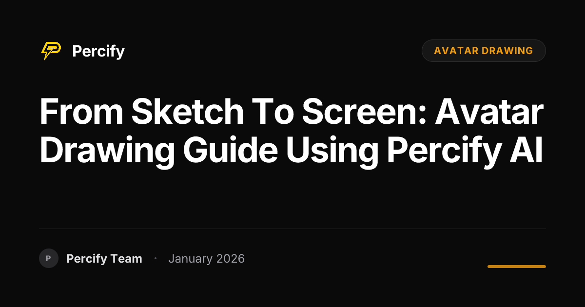 From Sketch to Screen: Avatar Drawing Guide Using Percify AI - Percify AI Avatar Blog Cover