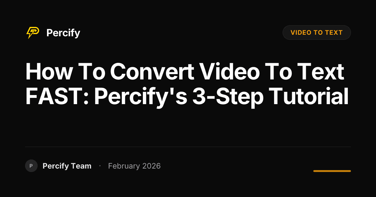 How to Convert Video to Text FAST: Percify's 3-Step Tutorial - Percify AI Avatar Blog Cover