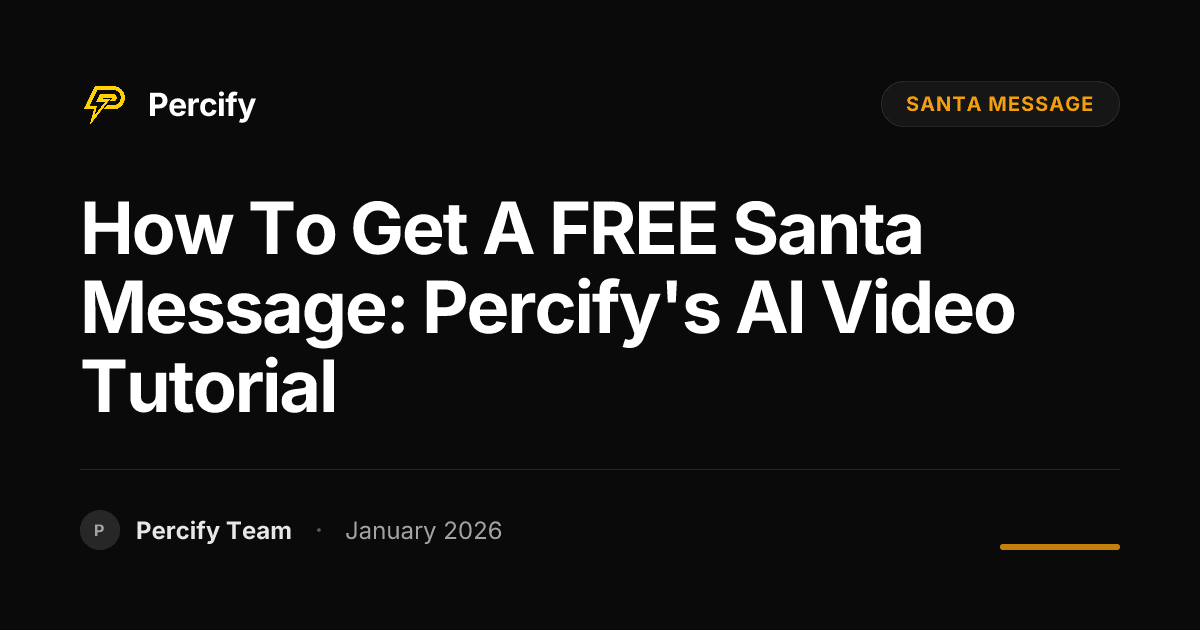 How to Get a FREE Santa Message: Percify's AI Video Tutorial - Percify AI Avatar Blog Cover