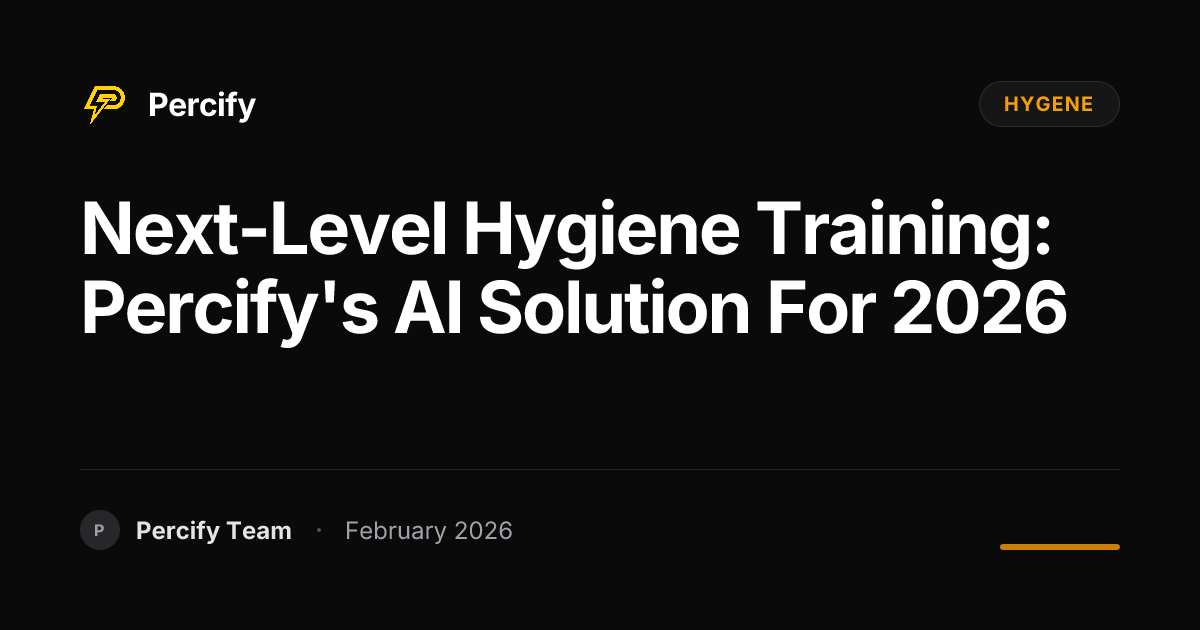Next-Level Hygiene Training: Percify's AI Solution for 2026 - Percify AI Avatar Blog Cover