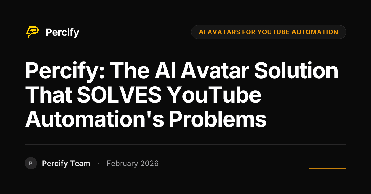 Percify: The AI Avatar Solution That SOLVES YouTube Automation's Problems - Percify AI Avatar Blog Cover