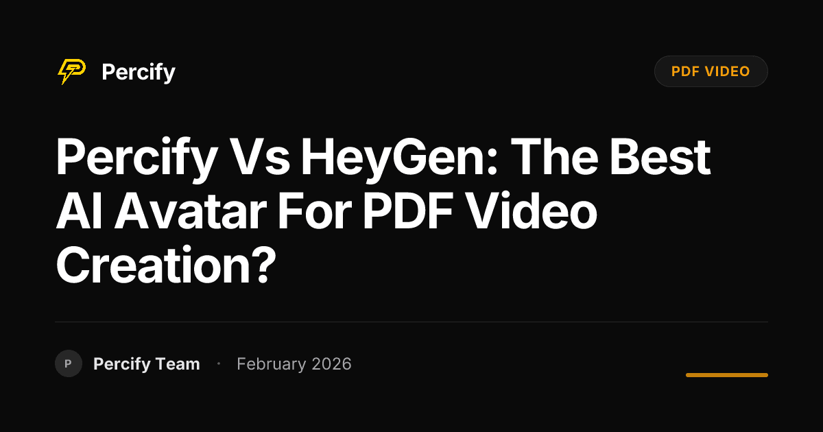 Percify vs HeyGen: The Best AI Avatar for PDF Video Creation? - Percify AI Avatar Blog Cover