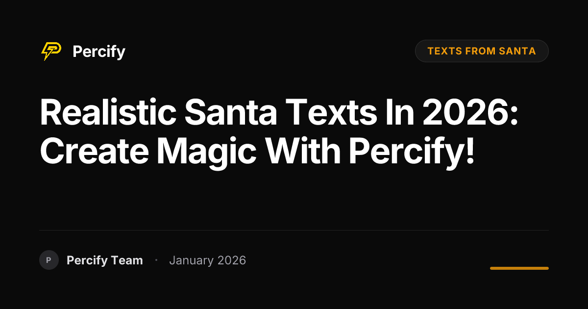 Realistic Santa Texts in 2026: Create Magic with Percify! - Percify AI Avatar Blog Cover
