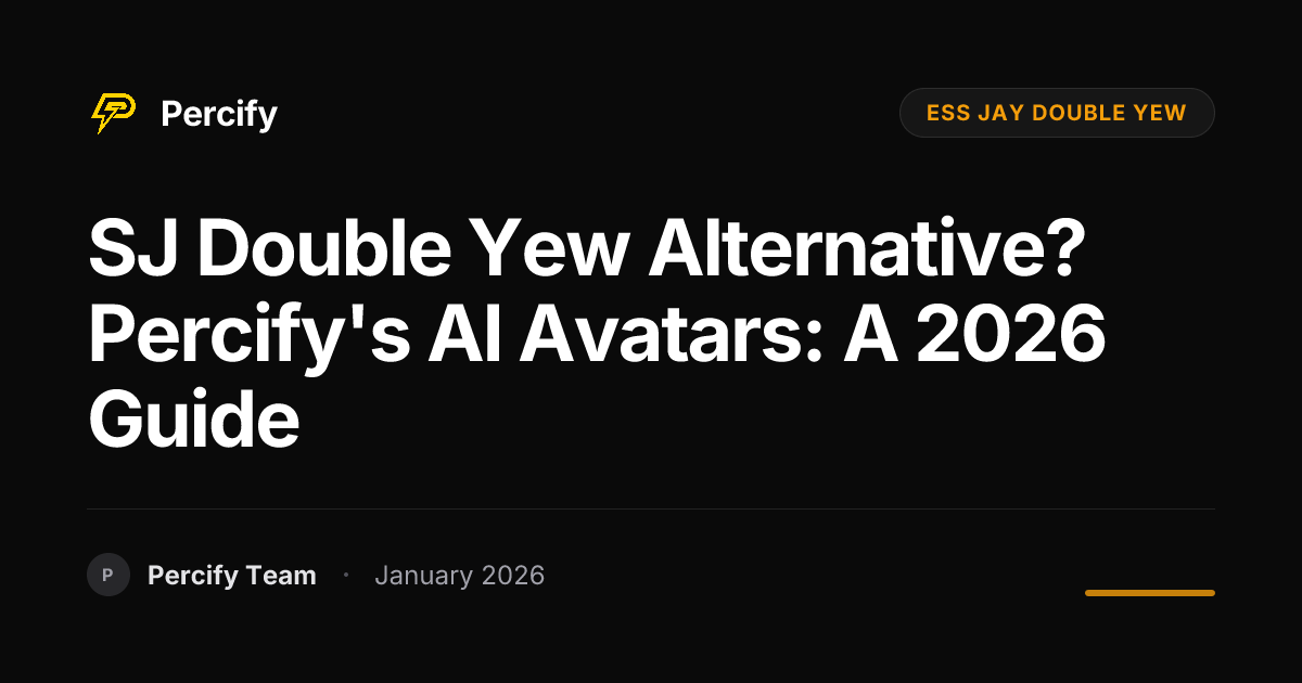 SJ Double Yew Alternative? Percify's AI Avatars: A 2026 Guide - Percify AI Avatar Blog Cover