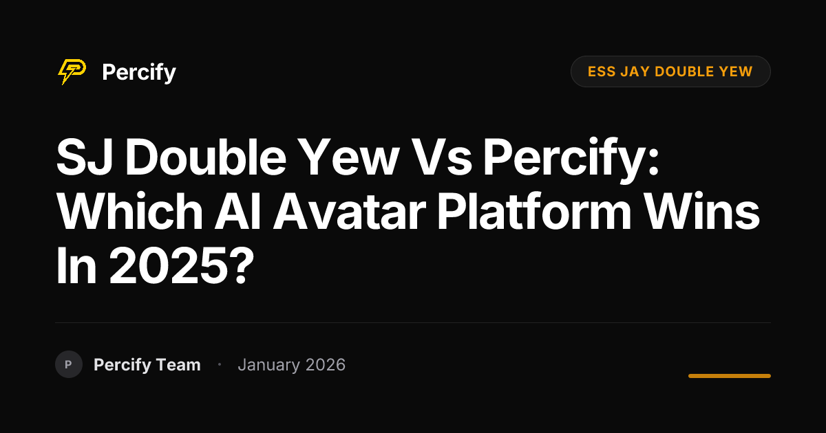 SJ Double Yew vs Percify: Which AI Avatar Platform Wins in 2025? - Percify AI Avatar Blog Cover