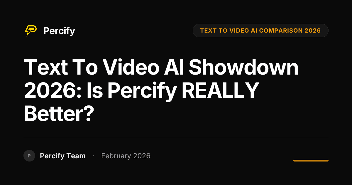 Text to Video AI Showdown 2026: Is Percify REALLY Better? - Percify AI Avatar Blog Cover
