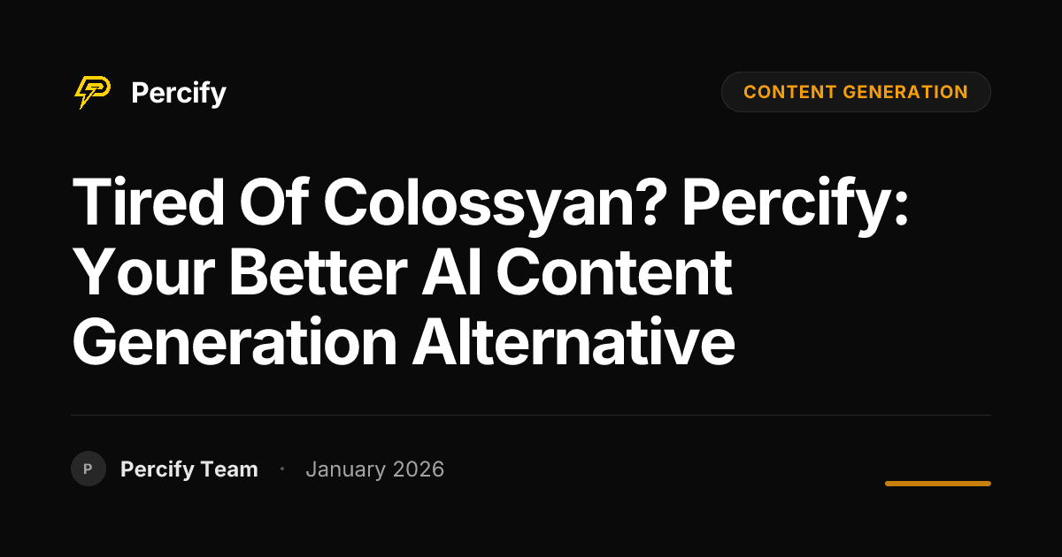 Tired of Colossyan? Percify: Your Better AI Content Generation Alternative - Percify AI Avatar Blog Cover