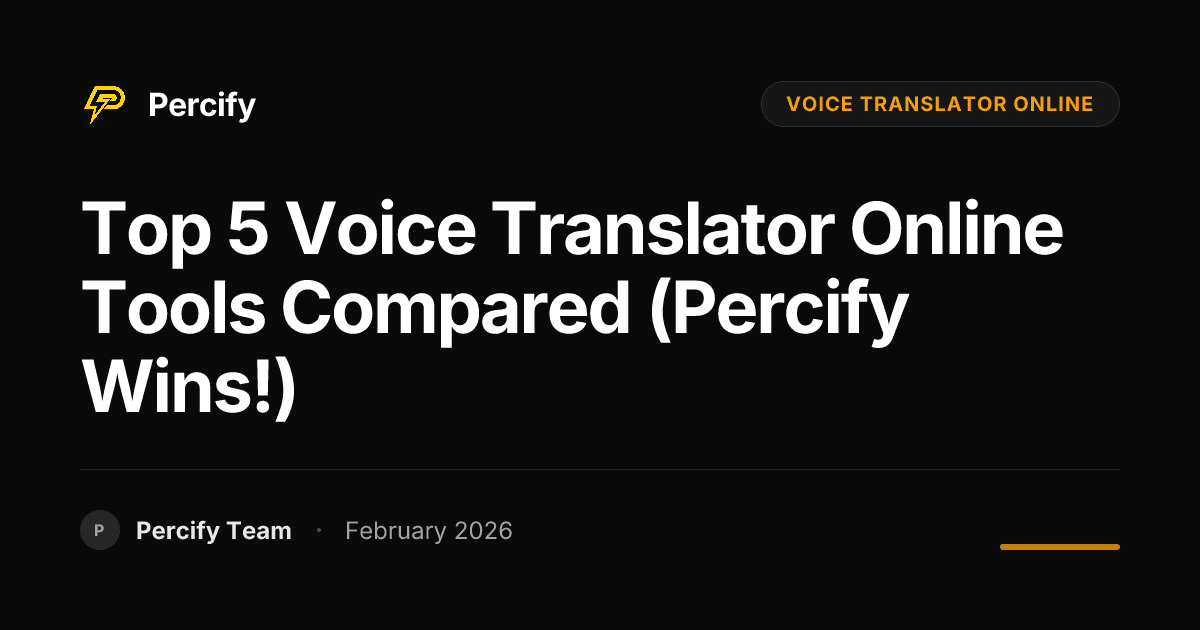 Top 5 Voice Translator Online Tools Compared (Percify Wins!) - Percify AI Avatar Blog Cover