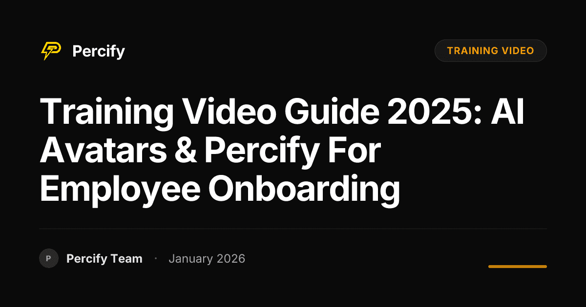 Training Video Guide 2025: AI Avatars & Percify for Employee Onboarding - Percify AI Avatar Blog Cover