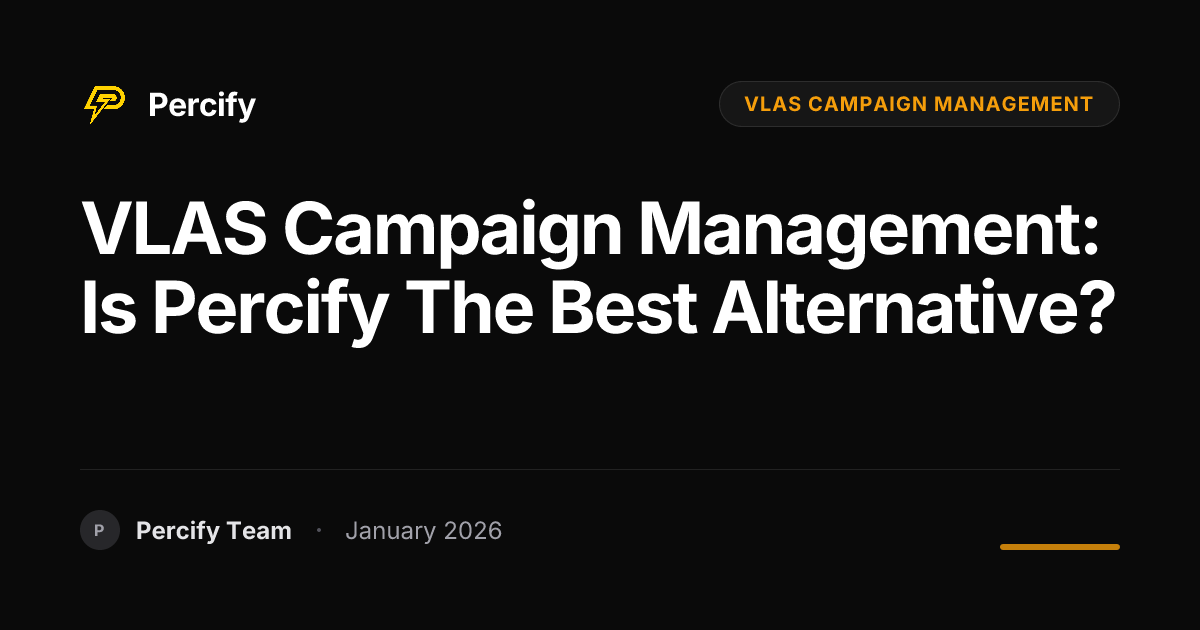 VLAS Campaign Management: Is Percify the Best Alternative? - Percify AI Avatar Blog Cover