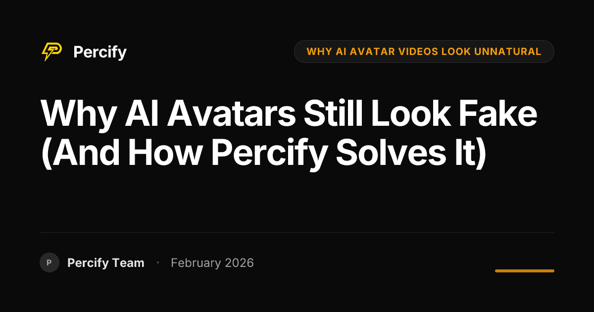 Why AI Avatars Still Look Fake (and How Percify Solves It) - Percify AI Avatar Blog Cover