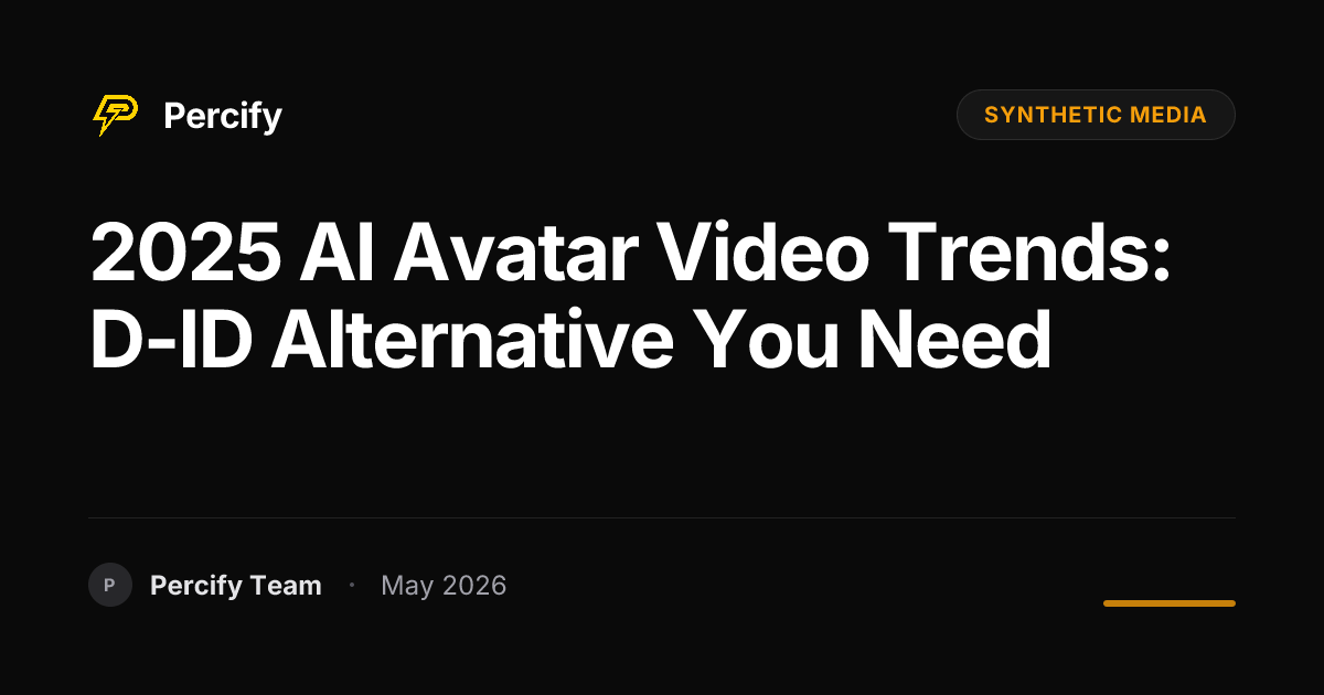 2025 AI Avatar Video Trends: D-ID Alternative You Need - Percify AI Avatar Blog Cover