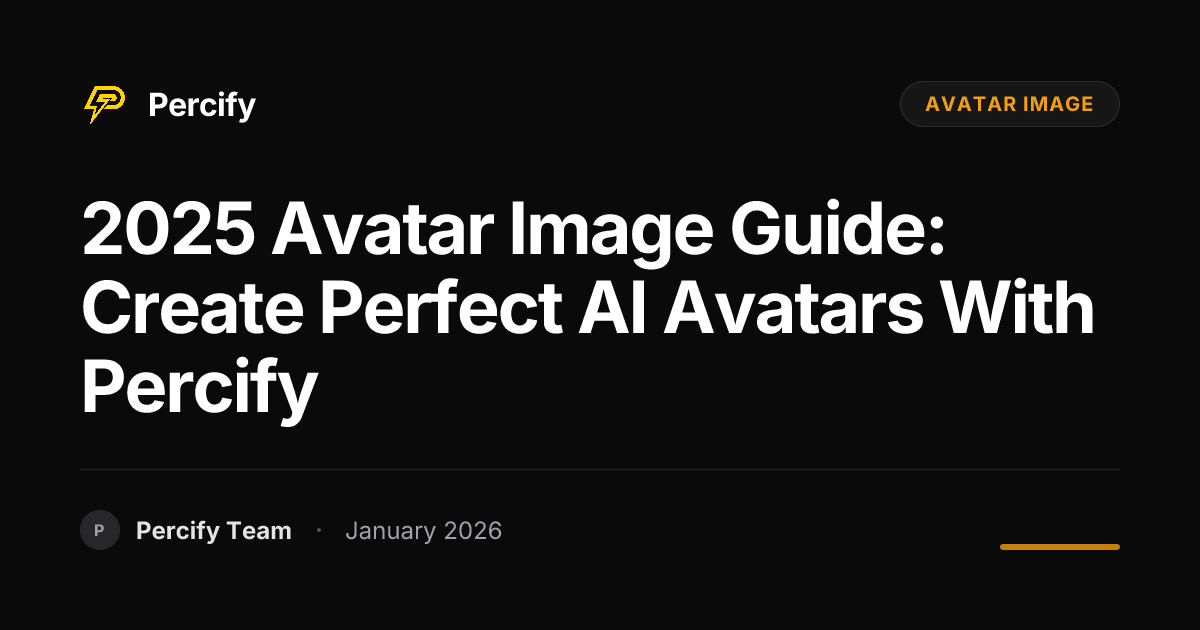 2025 Avatar Image Guide: Create Perfect AI Avatars with Percify ...