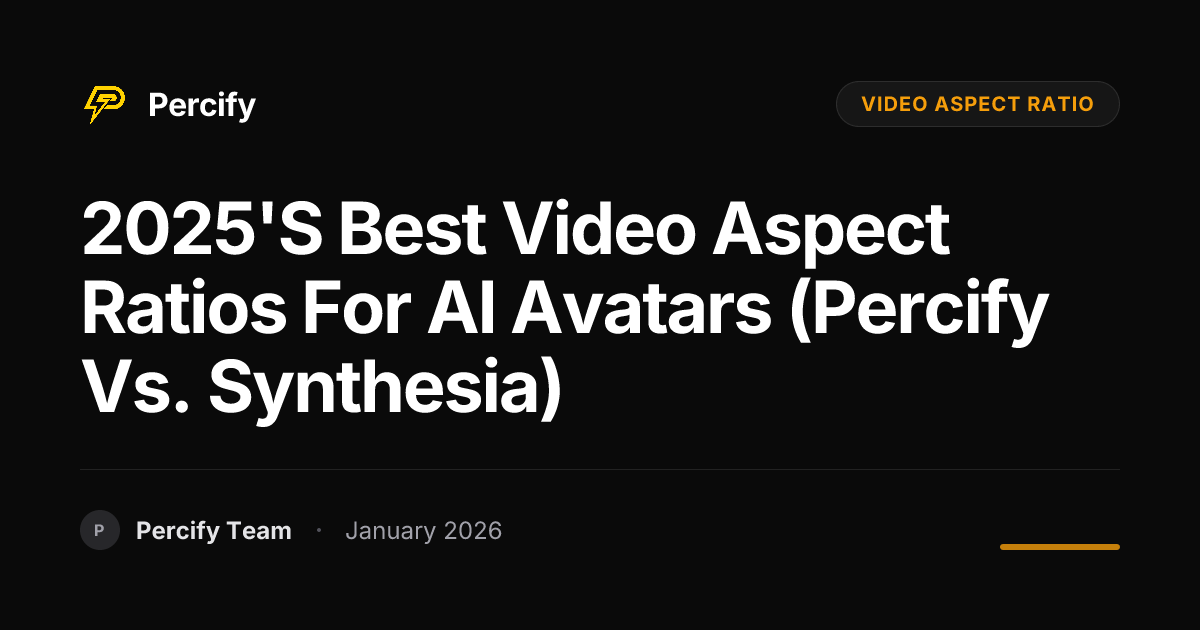 2025's Best Video Aspect Ratios for AI Avatars (Percify vs. Synthesia ...