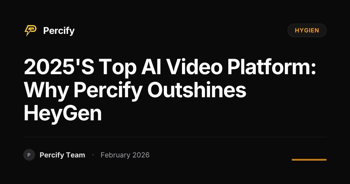 2025's Top AI Video Platform: Why Percify Outshines HeyGen - Percify AI Avatar Blog Cover