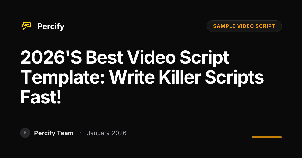 2026's Best Video Script Template: Write Killer Scripts Fast! | Percify ...