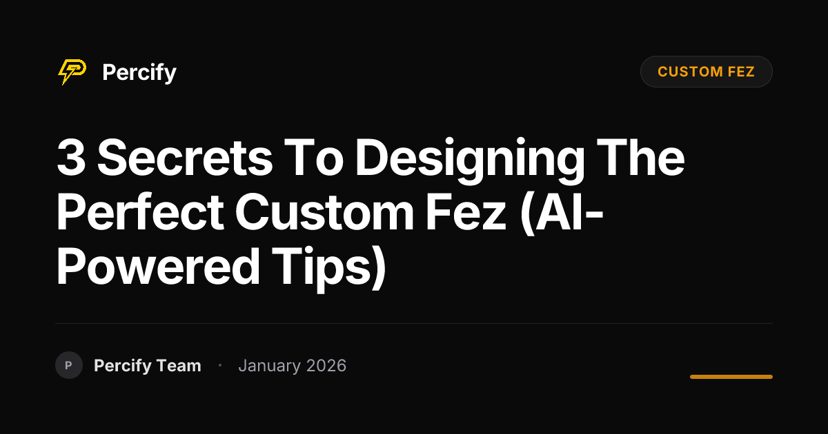 3 Secrets to Designing the Perfect Custom Fez (AI-Powered Tips ...