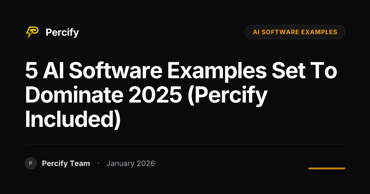 5 AI Software Examples Set to Dominate 2025 (Percify Included ...
