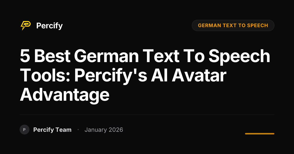 5 Best German Text to Speech Tools: Percify's AI Avatar Advantage ...