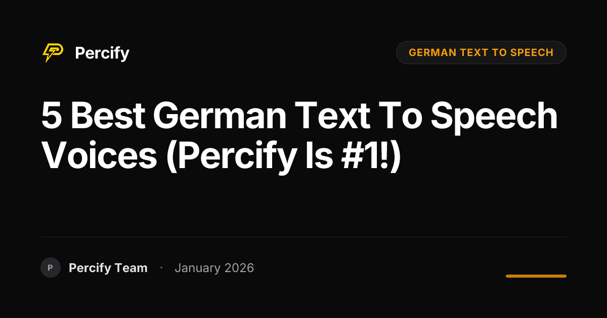 5 Best German Text to Speech Voices (Percify is #1!) | Percify Blog