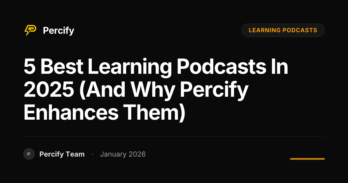5 Best Learning Podcasts in 2025 (and Why Percify Enhances Them ...