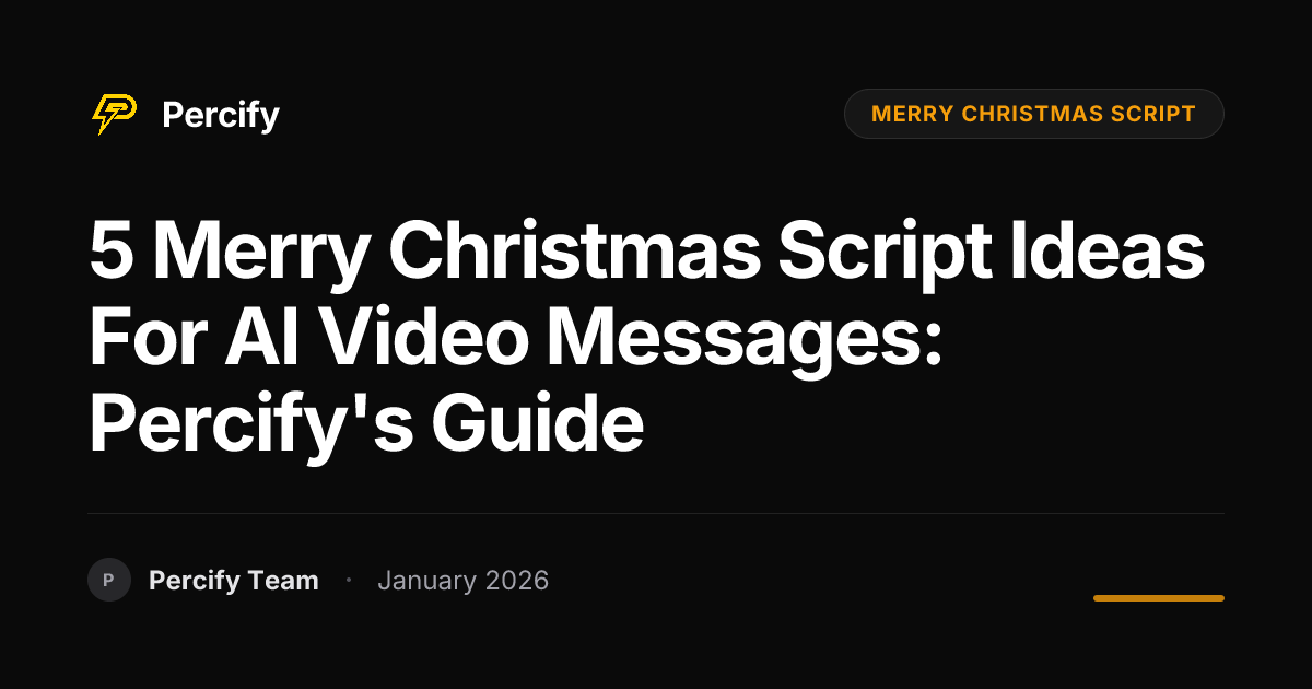 5 Merry Christmas Script Ideas for AI Video Messages: Percify's Guide ...
