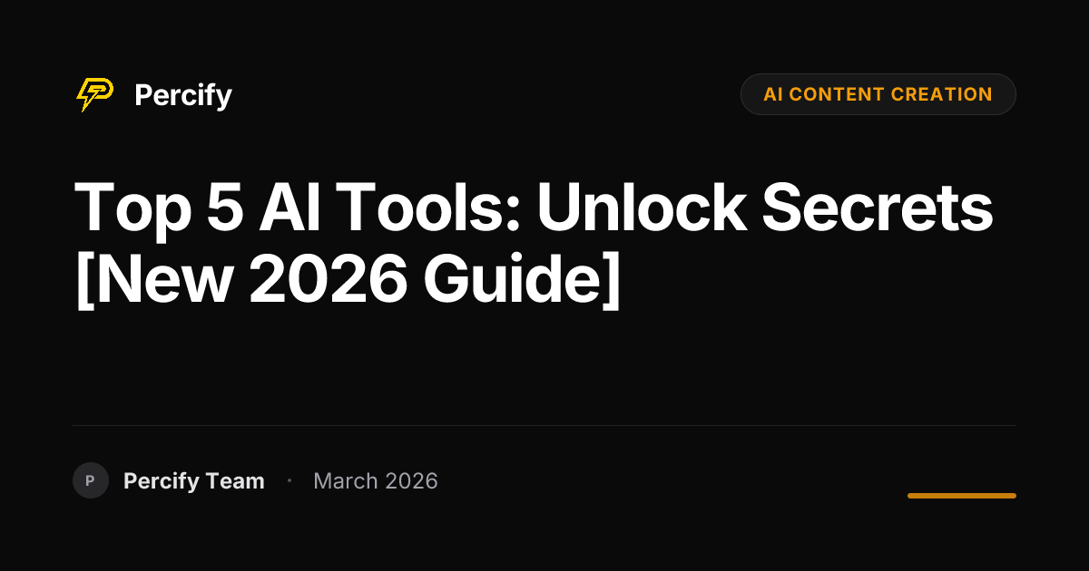 5 Powerful AI Tools for Content Creators: A 2026 Comparison Guide - Percify AI Avatar Blog Cover