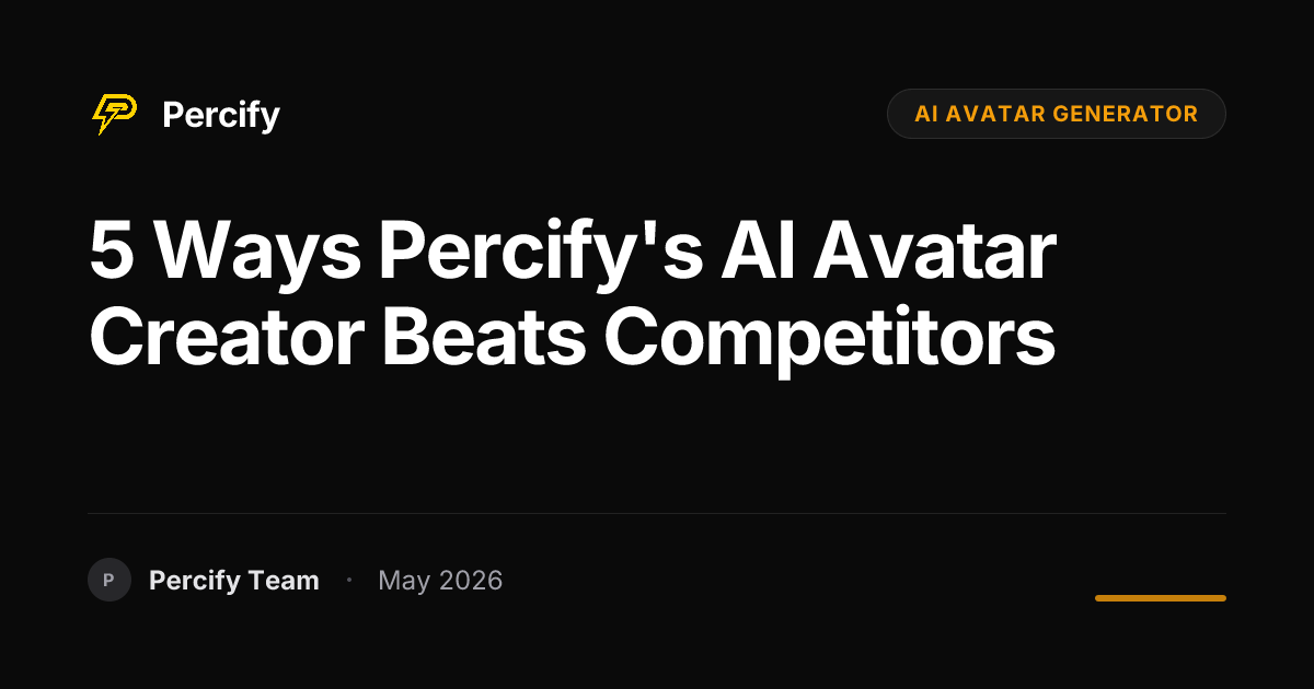 5 Ways Percify's AI Avatar Creator Beats Competitors - Percify AI Avatar Blog Cover