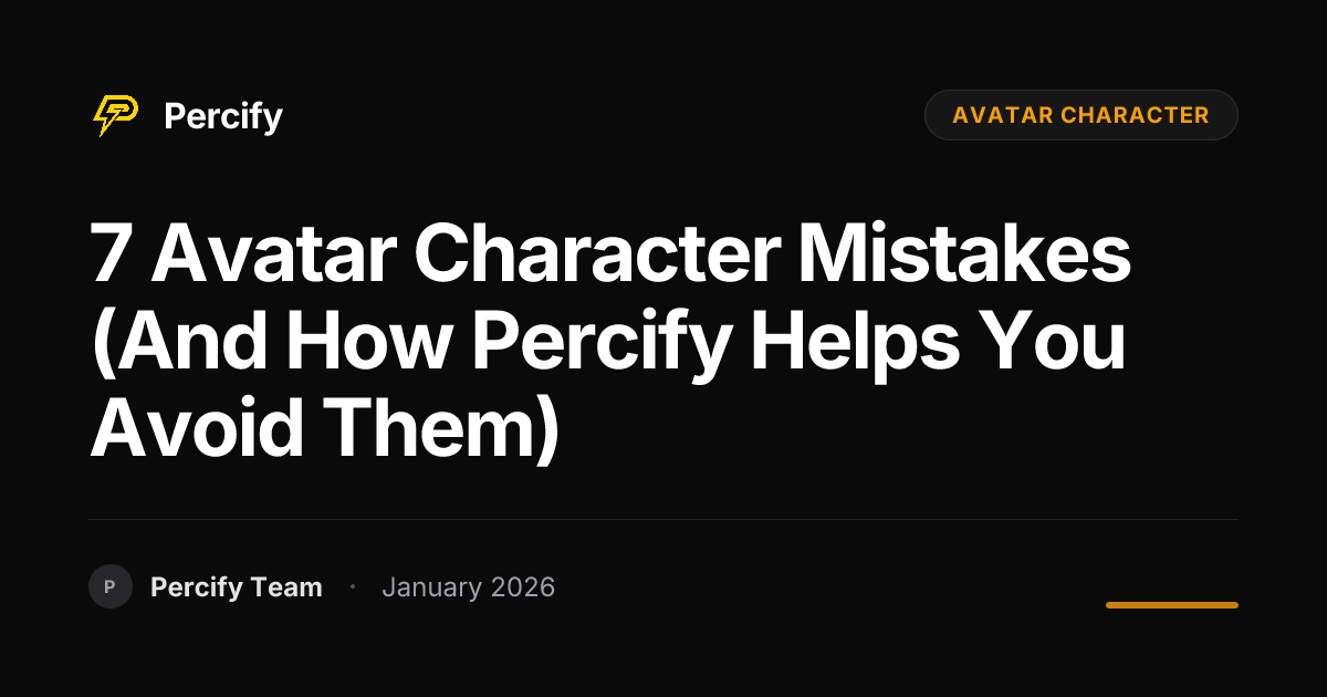 7 Avatar Character Mistakes (and How Percify Helps You Avoid Them ...