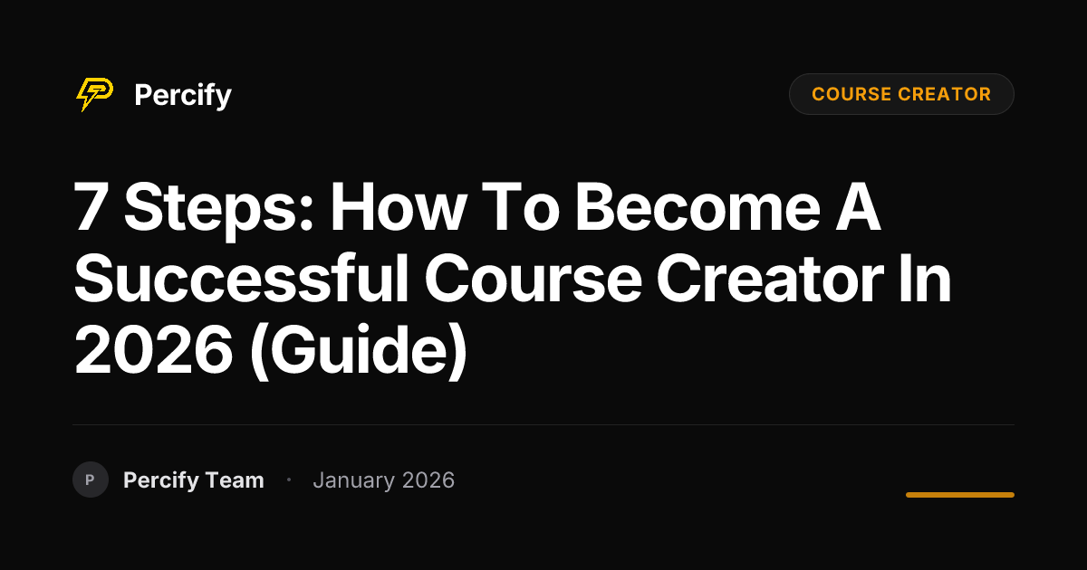 7 Steps: How to Become a Successful Course Creator in 2026 (Guide ...