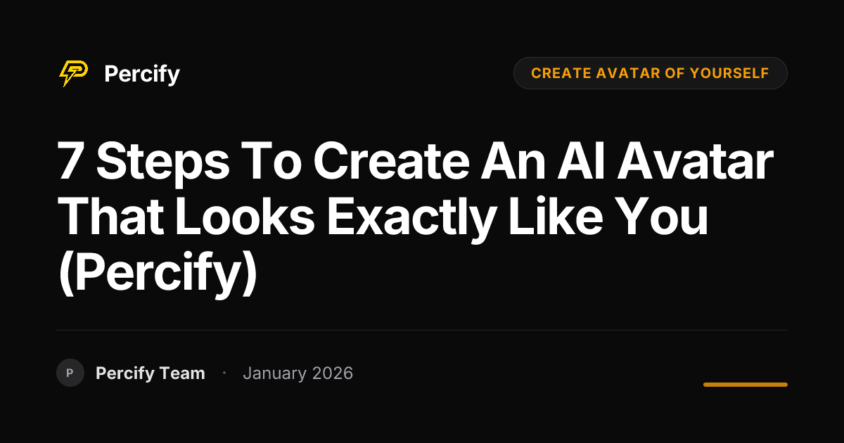 7 Steps to Create an AI Avatar That Looks Exactly Like You (Percify ...