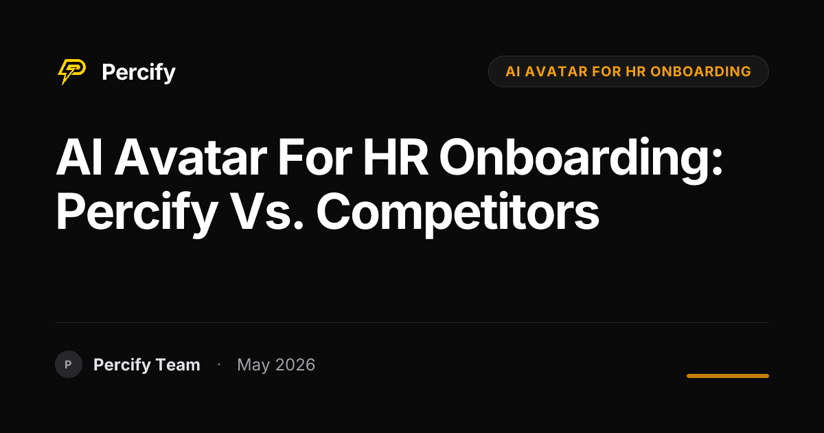 AI Avatar for HR Onboarding: Percify vs. Competitors - Percify AI Avatar Blog Cover