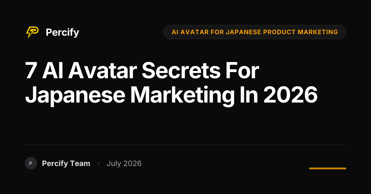 7 AI Avatar Secrets for Japanese Marketing in 2026 - Percify AI Avatar Blog Cover