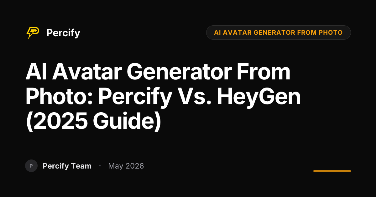 AI Avatar Generator From Photo: Percify vs. HeyGen (2025 Guide) - Percify AI Avatar Blog Cover