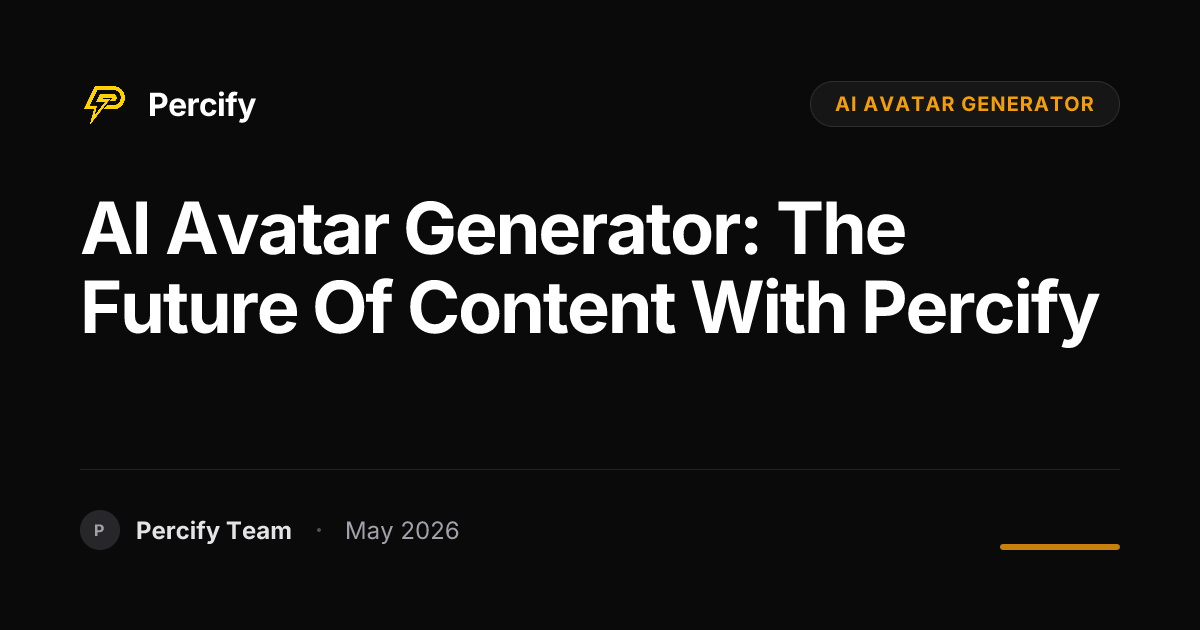 AI Avatar Generator: The Future of Content with Percify - Percify AI Avatar Blog Cover