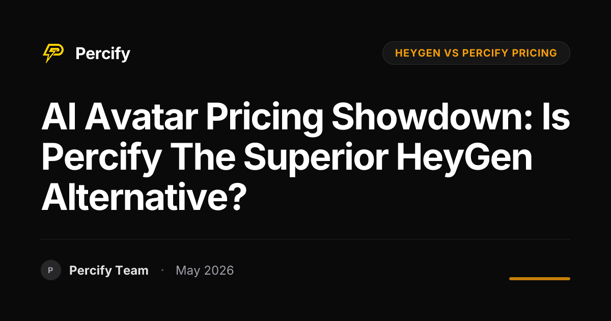 AI Avatar Pricing Showdown: Is Percify the Superior HeyGen Alternative? - Percify AI Avatar Blog Cover