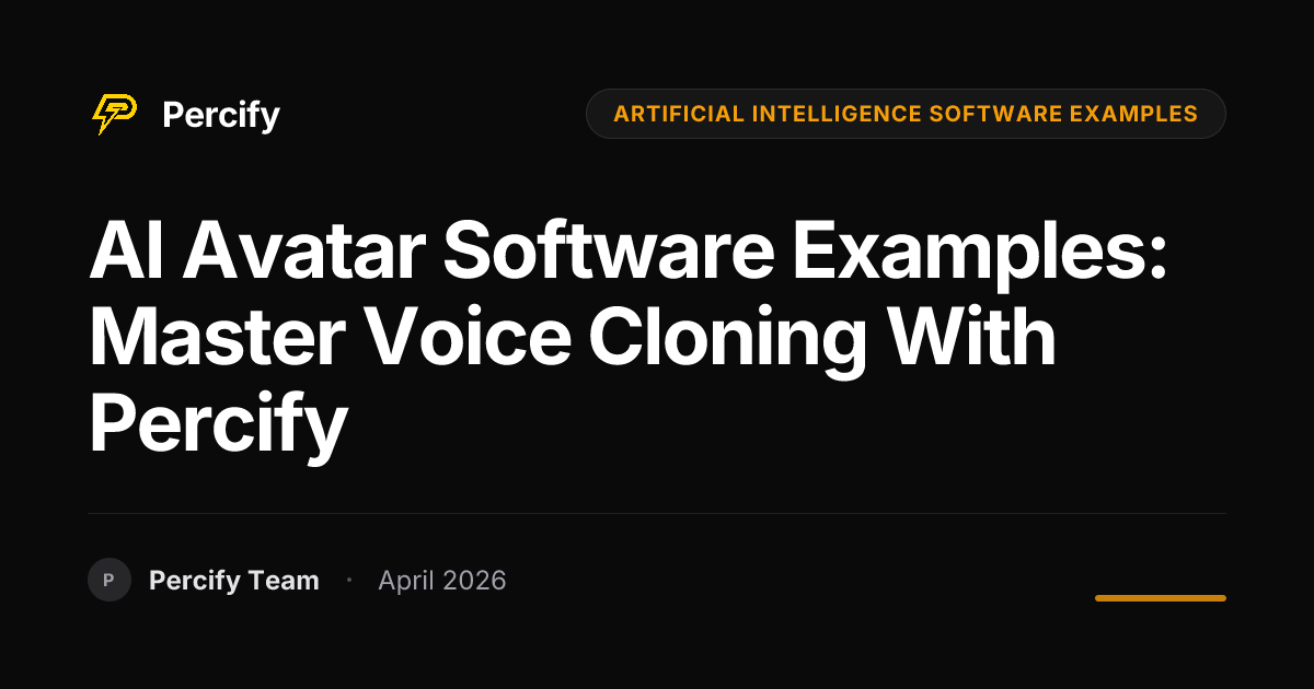 AI Avatar Software Examples: Master Voice Cloning with Percify - Percify AI Avatar Blog Cover
