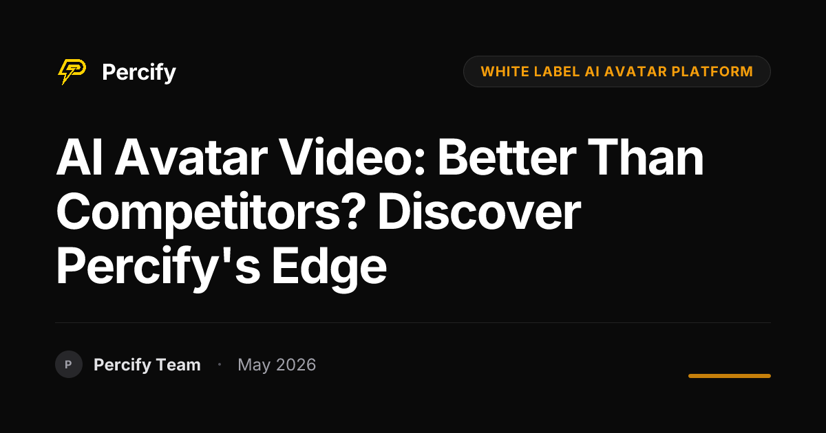 AI Avatar Video: Better Than Competitors? Discover Percify's Edge - Percify AI Avatar Blog Cover