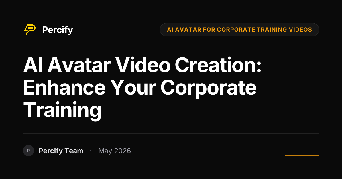 AI Avatar Video Creation: Enhance Your Corporate Training - Percify AI Avatar Blog Cover