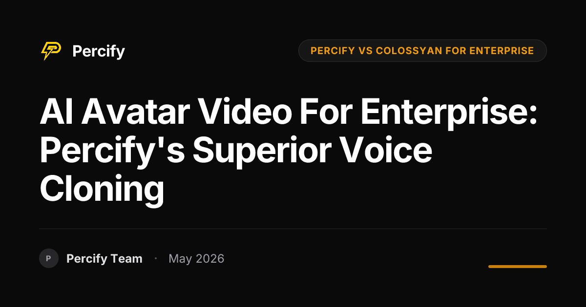 AI Avatar Video for Enterprise: Percify's Superior Voice Cloning - Percify AI Avatar Blog Cover