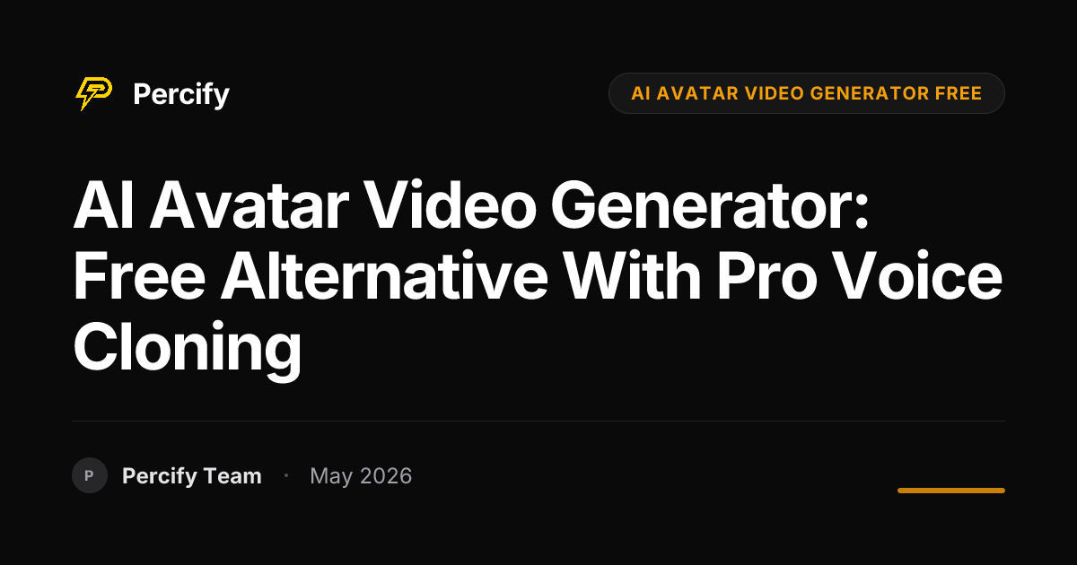 AI Avatar Video Generator: Free Alternative with Pro Voice Cloning - Percify AI Avatar Blog Cover