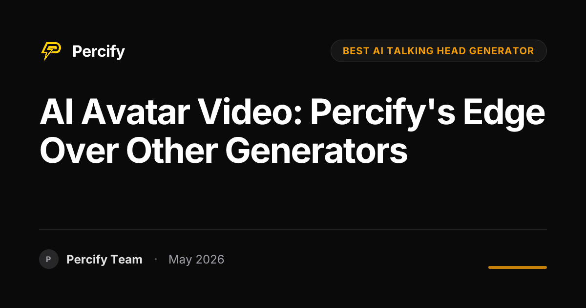 AI Avatar Video: Percify's Edge Over Other Generators - Percify AI Avatar Blog Cover