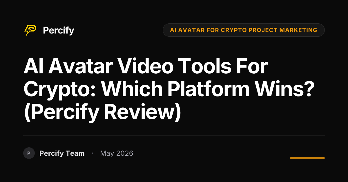 AI Avatar Video Tools for Crypto: Which Platform Wins? (Percify Review) - Percify AI Avatar Blog Cover