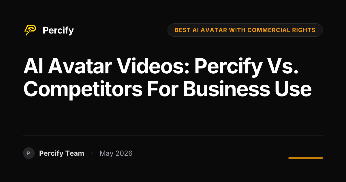 AI Avatar Videos: Percify vs. Competitors for Business Use - Percify AI Avatar Blog Cover